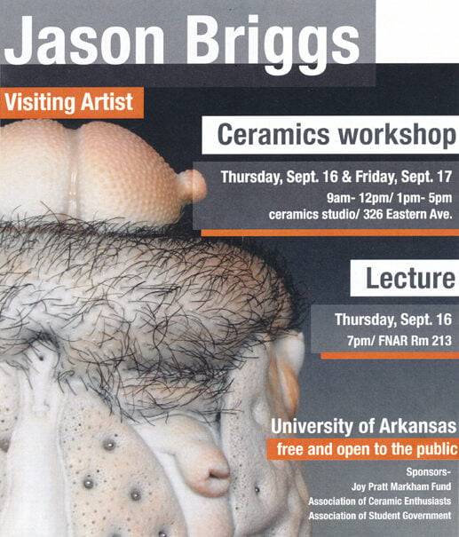 Jason Briggs ceramics workshop visiting artist University of Arkansas